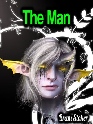 cover image of The Man--Bram Stoker